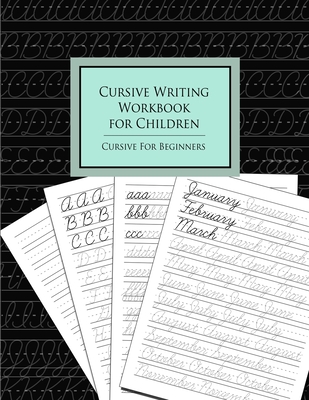 Cursive Writing Workbook for Children: Cursive for Beginners - Studio, Denami, and Nakamura, Nami, and Fun, Handwriting Is