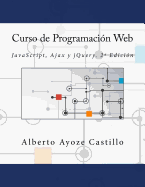 Curso de Programacion Web: JavaScript, Ajax y Jquery. 2a Edicion