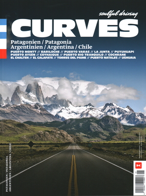 Curves: Patagonia: Argentina, Chile - Bogner, Stefan