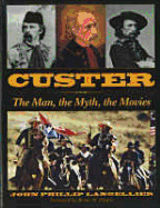 Custer: Man, Myth, Movies
