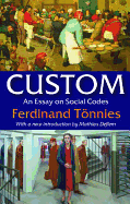 Custom: An Essay on Social Codes