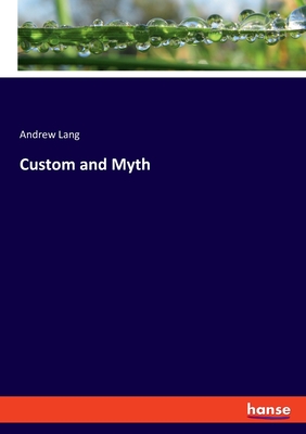 Custom and Myth - Lang, Andrew