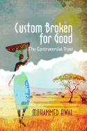 Custom Broken for Good: The Controversial Trust