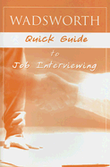 Custom Enrichment Module: Wadsworth Quick Guide to Job Interviewing - Thomson Wadsworth