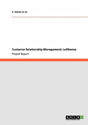 Customer Relationship Management: Lufthansa - Schulz Et Al, P