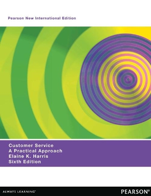Customer Service: Pearson New International Edition: A Practical Approach - Harris, Elaine