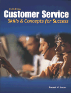 Customer Service: Skills and Concepts for Success, Student Edition - Lucas, Robert W