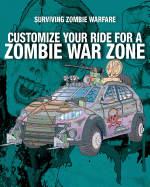 Customize Your Ride for a Zombie War Zone