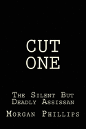 Cut One: Silent But Deadly