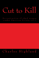 Cut to Kill: Deconstruction of Edged Combat