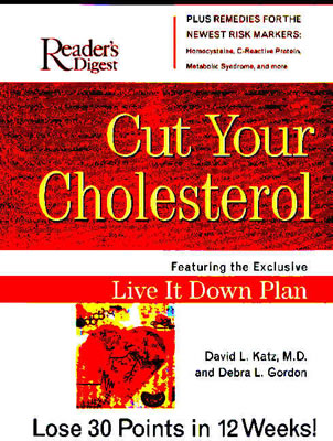 Cut Your Cholesterol - Katz, David L, Dr., MD, MPH, and Gordon, Debra L, and Reader's Digest