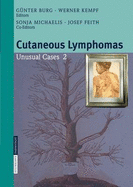 Cutaneous Lymphomas: Unusual Cases 2