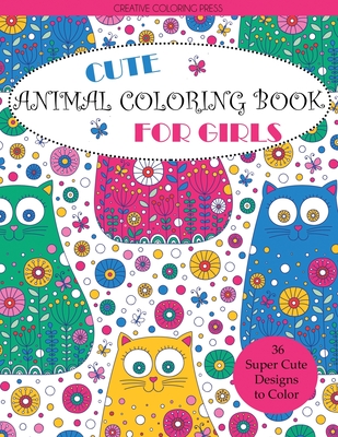 Cute Animal Coloring Book for Girls - Creative Coloring
