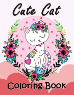 Cute Cat Coloring Book: Easy and Beautiful Animals in the Fantasy World Coloring Pages