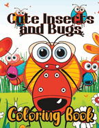 Cute Insects and Bugs Kids Coloring Book