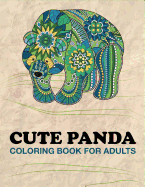Cute Panda Coloring Book for Adults: Panda Designs for Stress Relief and Happiness
