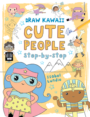 Cute People: Step-By-Stepvolume 2 - Lundie, Isobel