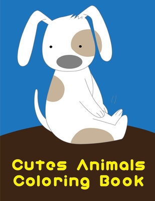 Cutes Animals Coloring Book: Funny, Beautiful and Stress Relieving Unique Design for Baby, kids learning - Mimo, J K