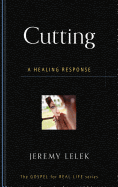 Cutting: A Healing Response