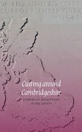 Cutting around Cambridgeshire: Kindersley Inscriptions in the County