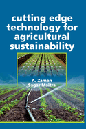 Cutting Edge Technology For Agricultural Sustainability