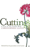 Cuttings: A Year in the Garden with Christopher Lloyd
