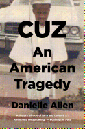 Cuz: An American Tragedy
