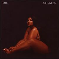 Cuz I Love You [Super Deluxe] - Lizzo