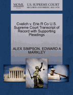 Cvelich V. Erie R Co U.S. Supreme Court Transcript of Record with Supporting Pleadings