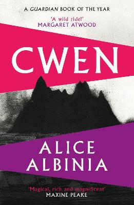 Cwen: 'A wild ride!' MARGARET ATWOOD - Albinia, Alice