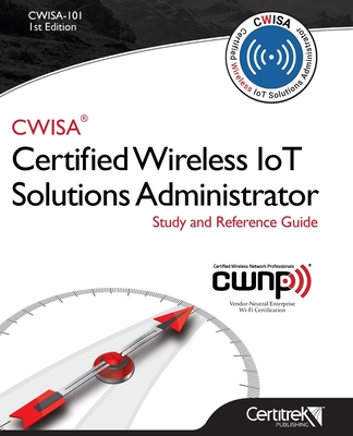 Cwisa-101: Certified Wireless Solutions Administrator - Carpenter, Tom, and Adzima, Ryan