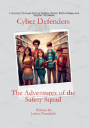 Cyber Defenders: The Adventures of the Safety Squad