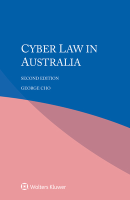 Cyber Law in Australia - Cho, George