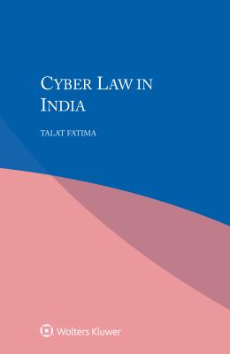 Cyber Law in India - Fatima, Talat