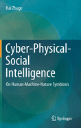 Cyber-Physical-Social Intelligence: On Human-Machine-Nature Symbiosis