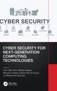 Cyber Security for Next-Generation Computing Technologies