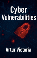 Cyber Vulnerabilities