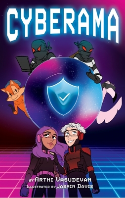 Cyberama: A Children's Book on Internet Safety and Cybersecurity - Vasudevan, Arthi