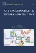 Cybercartography: Theory and Practice Volume 4
