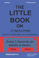 Cybercrime: Defeat Cybercrime with Awareness