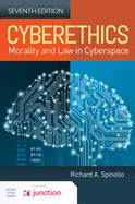 Cyberethics: Morality and Law in Cyberspace: Morality and Law in Cyberspace