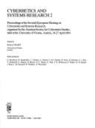 Cybernetics and Systems Research 2: Proceedings of the Seventh European Meeting on Cybernetics and Systems Research