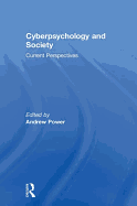 Cyberpsychology and Society: Current Perspectives