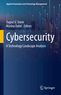 Cybersecurity: A Technology Landscape Analysis