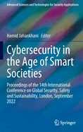 Cybersecurity in the Age of Smart Societies: Proceedings of the 14th International Conference on Global Security, Safety and Sustainability, London, September 2022