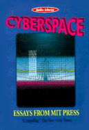 Cyberspace: Essays from MIT Press