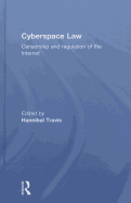 Cyberspace Law: Censorship and Regulation of the Internet