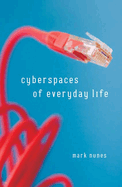 Cyberspaces of Everyday Life: Volume 19