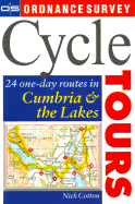 Cycle Tours 24 One-Day Routes in Cumbria & the Lakes - Cotton, Nick (Compiled by)