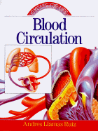 Cycles of Life Series: Blood Circulation - Ruiz, Andres Llamas, and Llamas Ruiz, Andres